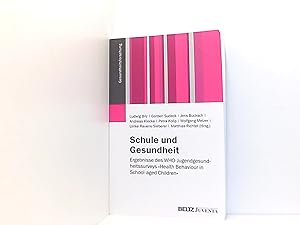 Seller image for Schule und Gesundheit: Ergebnisse des WHO-Jugendgesundheitssurveys Health Behaviour in School-aged Children (Gesundheitsforschung) for sale by Book Broker