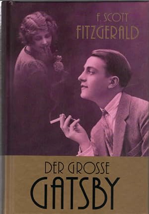 Seller image for Der groe Gatsby. F. Scott Fitzgerald. Aus dem Amerikan. von Johanna Ellsworth for sale by Schrmann und Kiewning GbR