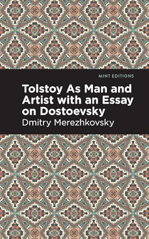 Bild des Verkufers fr Tolstoy As Man and Artist With an Essay on Dostoyevsky zum Verkauf von GreatBookPrices