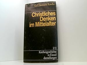 Seller image for Kirchengeschichte in Einzeldarstellungen, 36 Bde., Bd.1/11, Christliches Denken im Mittelalter bis zur Mitte des 14. Jahrhunderts for sale by Book Broker