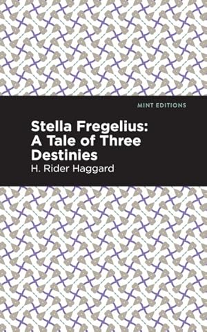 Bild des Verkufers fr Stella Fregelius : A Tale of Three Destinies zum Verkauf von GreatBookPrices