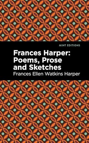 Seller image for Frances Harper : Poems, Prose and Sketches for sale by GreatBookPrices