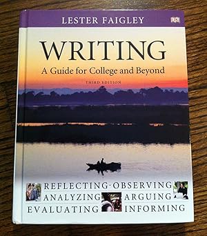 Image du vendeur pour Writing: A Guide for College and Beyond (3rd Edition) mis en vente par Reliant Bookstore