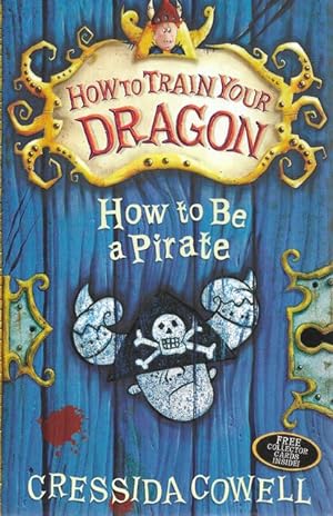 Seller image for How To Train Your Dragon 2: How To Be A Pirate for sale by Leura Books