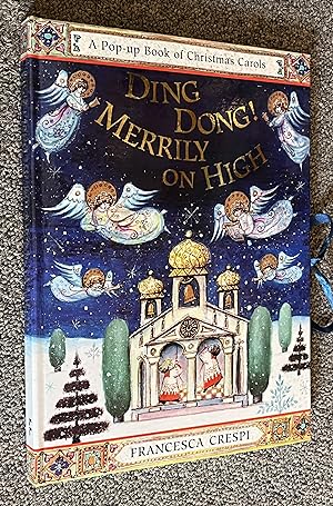 Imagen del vendedor de Ding Dong! Merrily on High A Pop-Up Book of Christmas Carols a la venta por DogStar Books