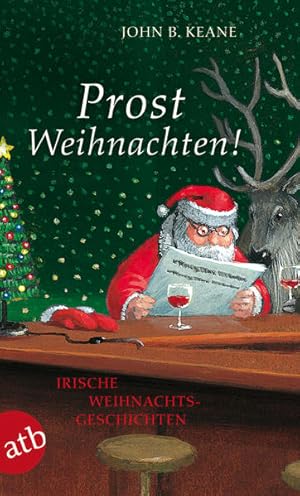 Prost Weihnachten!: Irische Weihnachtsgeschichten