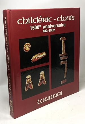 Childéric - Clovis - 1500e anniversaire 482-1982