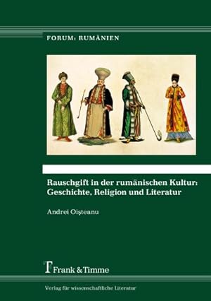 Seller image for Rauschgift in der rumnischen Kultur: Geschichte, Religion und Literatur for sale by AHA-BUCH GmbH
