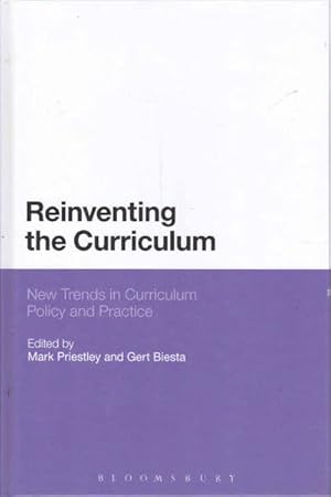 Seller image for Reinventing the Curriculum: New Trends in Curriculum Policy and Practice for sale by Goulds Book Arcade, Sydney