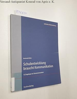 Bild des Verkufers fr Schulentwicklung braucht Kommunikation zum Verkauf von Versand-Antiquariat Konrad von Agris e.K.