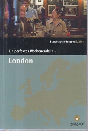 Seller image for Ein perfektes Wochenende in. London for sale by Allguer Online Antiquariat