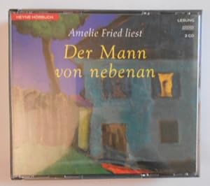 Der Mann von neben an [3 CDs]. Gelesen von Amelie Fried.
