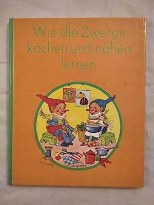 Immagine del venditore per Wie die Zwerge kochen und nhen lernen. venduto da KULTur-Antiquariat