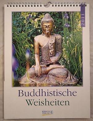 Bild des Verkufers fr Buddhistische Weisheiten 2011. zum Verkauf von KULTur-Antiquariat