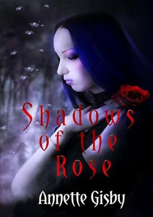 Seller image for Shadows of the Rose for sale by AHA-BUCH GmbH