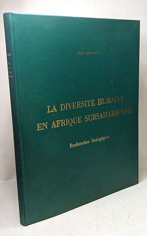 La diversité humaine en Afrique subsaharienne - recherches biologiques - Etudes ethnologiques