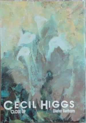 Cecil Higgs, Close Up: A biography