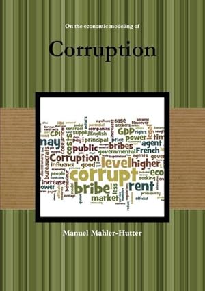 Seller image for On the Economic Modeling of Corruption for sale by AHA-BUCH GmbH