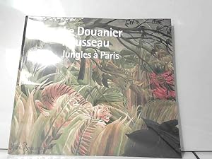 Bild des Verkufers fr Le Douanier Rousseau - Jungles A Paris (Catalogue) zum Verkauf von JLG_livres anciens et modernes