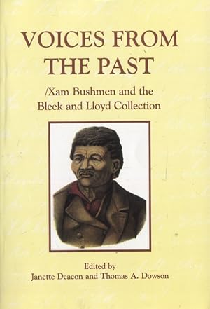 Seller image for Voices from the Past : /Xam Bushmen and the Bleek and Lloyd Collection for sale by Moraine Books