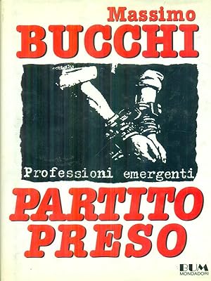 Seller image for Partito preso for sale by Librodifaccia