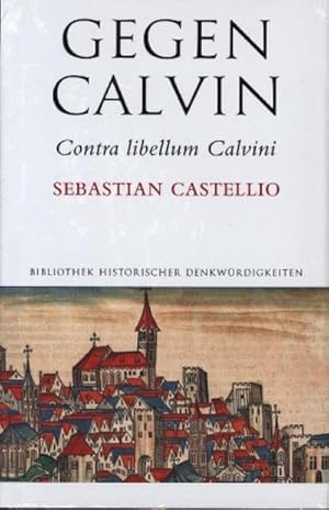 Seller image for Gegen Calvin; Contra libellum Calvini for sale by Rheinberg-Buch Andreas Meier eK