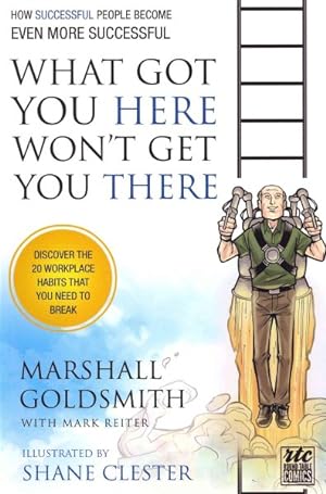 Seller image for What Got You Here Won't Get You There for sale by GreatBookPrices