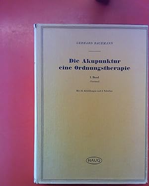 Bild des Verkufers fr Die Akupunktur eine Ordnungstherapie - I. Band (Textband) zum Verkauf von biblion2