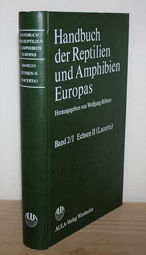 Bild des Verkufers fr Handbuch der Reptilien und Amphibien Europas; Band 2/I: Echsen II (Sauria / Lacerta). zum Verkauf von Antiquariat Gallenberger