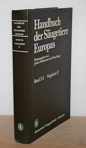 Handbuch der Säugetiere Europas; Band 2/I: Nagetiere / Rodentia II (Cricetidae, Arvicolidae, Zapo...