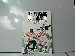 Bild des Verkufers fr Histoire generale du rugby. tome II. les volcans du dimanche. zum Verkauf von JLG_livres anciens et modernes