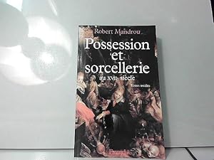 Image du vendeur pour Possession et sorcellerie au XVIIe sicle mis en vente par JLG_livres anciens et modernes