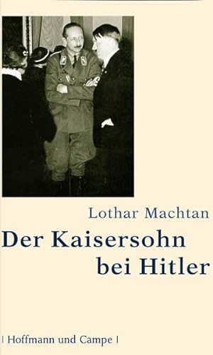 Seller image for Der Kaisersohn bei Hitler for sale by Antiquariat Mander Quell