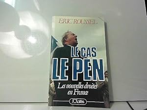 Imagen del vendedor de Le Cas Le Pen - Les Nouvelles Droites En France. a la venta por JLG_livres anciens et modernes