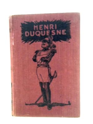 Image du vendeur pour Henri Duquesne, A Sussex Romance mis en vente par World of Rare Books