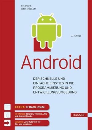 Bild des Verkufers fr Android, m. 1 Buch, m. 1 E-Book : Der schnelle und einfache Einstieg in die Programmierung und Entwicklungsumgebung. Extra: E-Book inside zum Verkauf von AHA-BUCH GmbH