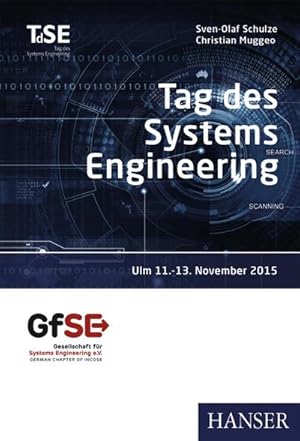 Seller image for Tag des Systems Engineering : Verteiltes Arbeiten mit ganzheitlicher Kontrolle. Ulm 11.-13. November. GfSE Gesellschaft fr Systems Engineering for sale by AHA-BUCH GmbH