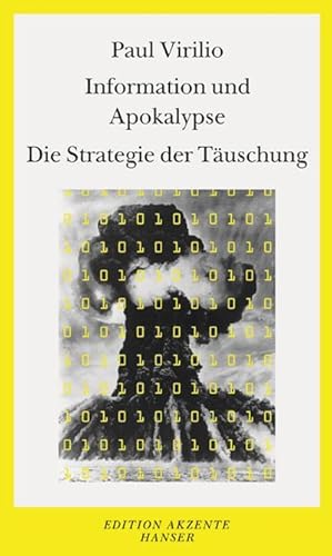 Bild des Verkufers fr Information und Apokalypse. Die Strategie der Tuschung zum Verkauf von AHA-BUCH GmbH