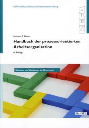 Bild des Verkufers fr Handbuch der prozessorientierten Arbeitsorganisation : Methoden und Werkzeuge zur Umsetzung zum Verkauf von AHA-BUCH GmbH