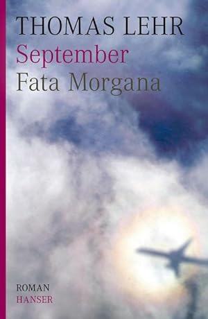 Immagine del venditore per September : Fata Morgana. Roman venduto da AHA-BUCH GmbH