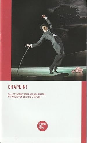 Bild des Verkufers fr Programmheft Urauffhrung Barbara Buser CHAPLIN ! Ballettabend Spielzeit 2020 / 21 zum Verkauf von Programmhefte24 Schauspiel und Musiktheater der letzten 150 Jahre