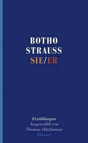 Bild des Verkufers fr Sie/Er : Erzhlungen Ausgewhlt von Thomas Hrlimann zum Verkauf von AHA-BUCH GmbH