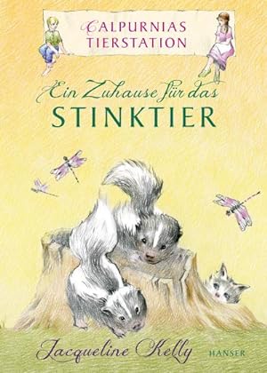 Seller image for Calpurnias Tierstation - Ein Zuhause fr das Stinktier for sale by Smartbuy
