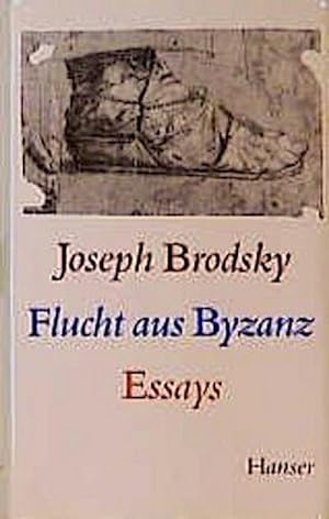 Image du vendeur pour Flucht aus Byzanz : Essays mis en vente par AHA-BUCH GmbH