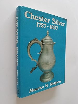 Chester Silver 1727-1837