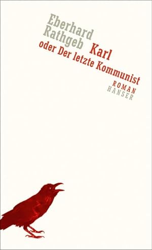 Seller image for Karl oder der letzte Kommunist : Roman for sale by AHA-BUCH GmbH