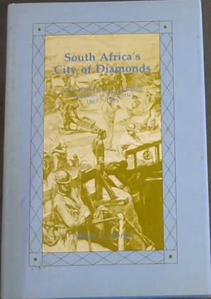 Seller image for South Africa's City of Diamonds Mine Workers and Monopoly Capitalism in Kimberley, 1867-1895 for sale by Chapter 1