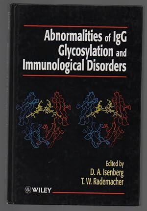 Seller image for Abnormalities of IgG Glycosylation and Immunological Disorders for sale by Sonnets And Symphonies