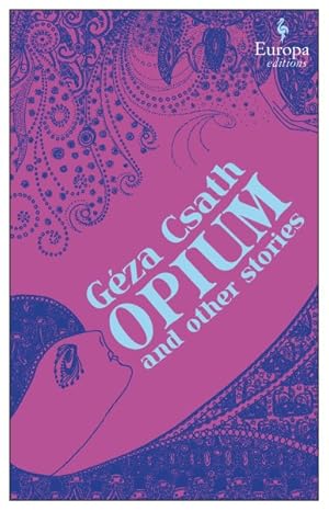 Imagen del vendedor de Opium and Other Stories a la venta por GreatBookPricesUK