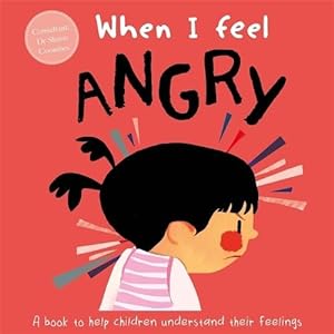 Seller image for When I Feel Angry (Hardcover) for sale by Grand Eagle Retail